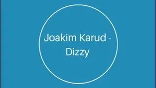 Joakim Karud - Dizzy (Ben Phillips OLD Outro Song)