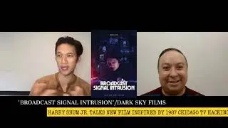 Harry Shum Jr. interview Broadcast Signal Intrusion inspired by 1987 TV Hack at WGN & WTTW Chicago