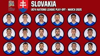 SLOVAKIA Official Squad  March 2025 | Nations League Play-off | gtbkaphansports
