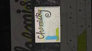 🧪✨ Best Chemistry Front Page Design 📚 | Notebook Cover Ideas 💡🎨 #shortsvideo #frontpagedesign