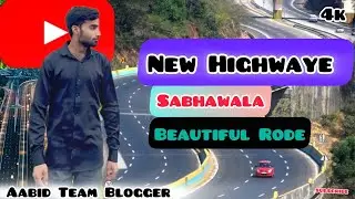 New highway Rode || Sabhawala Sahaspur 2025
