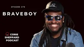Braveboy on Trapso, Soca, Zumba & Building a Global Music Career | Corie Sheppard Podcast