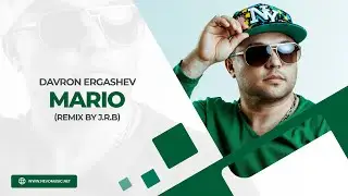 Davron Ergashev - Mario (remix by J.R.B)