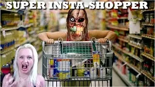 GET THE HELL OUT THE WAY! SUPER INSTA SHOPPER