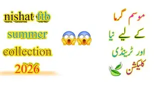 Nishat FTB Summer Collection 2026