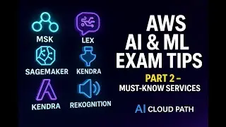 AWS AI & Machine Learning Exam Tips (Part 2) | SageMaker, Lex & More