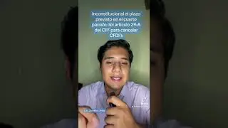 Inconstitucional plazo para cancelar CFDI&rsquo;s art&iacute;culo 29-A cuarto p&aacute;rrafo del CFF