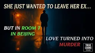 Beijing Nightmare &ndash; The Verdict on Twisted Love
