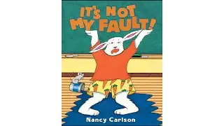It's Not My Fault!