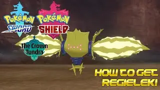 Pok&eacute;mon Sword and Shield - How to get Regieleki