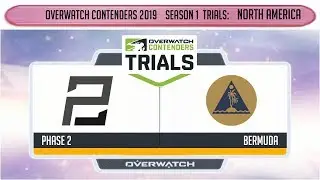 Phase 2 vs Bermuda (Part 1) | OWC 2019 S1 Trials: North America
