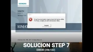 STEP 7 V5.6 Windows 10  /Soluci&oacute;n de error 256-132  #2021