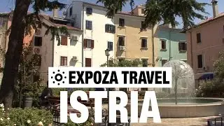 Istria (Croatia) Vacation Travel Video Guide