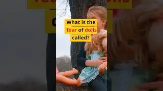Doll Fear #uselessfacts #funnyfacts #doll #fear #shorts