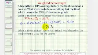 Ex: Weighted Average - Determine an Ending Percent or Grade of a Weighted Average
