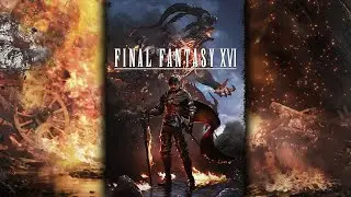 Шон играет в Final Fantasy XVI, стрим 8 (PS5, 2023)