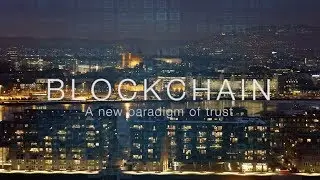Blockchain: A New Paradigm of Trust - Curated By NAORIS Cyber Blockchain