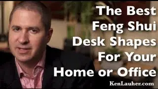 Feng Shui Desk Shapes For Your Home Or Office