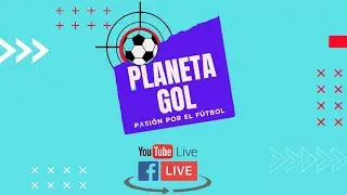 PLANETA GOL 4 DE SEPTIEMBRE 2021