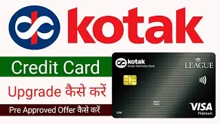 Kotak Credit Card Upgrade Pre Approved Offer Limit Increase 2024 #creditcard #loan #preapproval