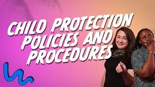 05 Child Protection Policies & Procedures | Kids Ministry Training