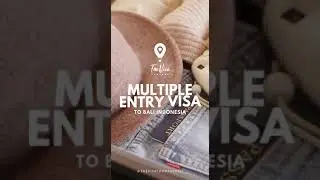 MULTIPLE ENTRY VISA - Stay Longer in Bali with this Visa