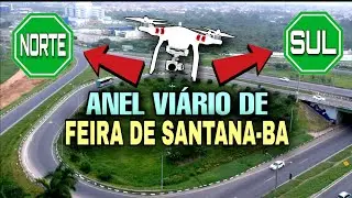 Imagens aéreas do anel viário de Feira de Santana-BA,descomplicado o trecho
