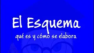 El esquema qu&eacute; es y c&oacute;mo se elabora