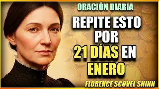 REPITE Esto Por 21 DÍAS en ENERO y Manténlo Solo Para Ti – Florence Shinn