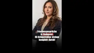 Friedensgespr&auml;che in Budapest: EU-Kriegstreiber drehen komplett durch! | Petra Steger (FP&Ouml;)