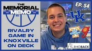 Kentucky Has A Rivalry Game in Knoxville On Deck! | Memorial Memo