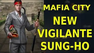 New Vigilante Sung Ho Update - Mafia City