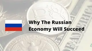Why The Russian Economy Will Succeed