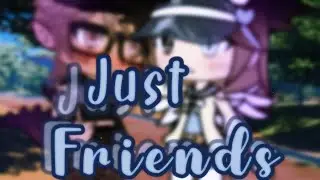 J u s t f r i e n d s (GLMV) ReoxLuna