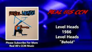 Level Heads - Behold (HQ)