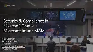 Security & Compliance in Microsoft Teams: Microsoft Intune Mobile Application Management