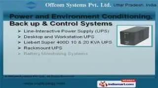 Power and Environment Conditioning, Back up & Control Systems by Offcom Systems Pvt. Ltd., Noida