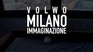 VOLWO - MILANO IMMAGINAZIONE