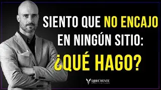 🌍 Siento que no encajo en ning&uacute;n sitio: &iquest;qu&eacute; hago? | Siento que no encajo 😔 #PNL #FelipeCorrales
