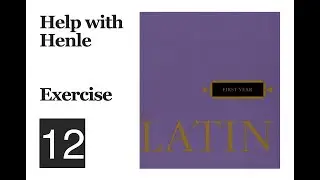 Help with Henle | Exercise 12