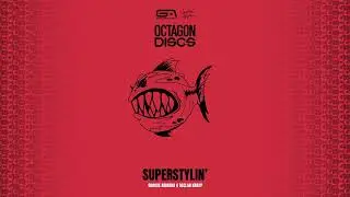 Groove Armada x Declan Knapp - Superstylin'