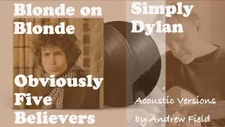Obviously Five Believers by Bob Dylan
