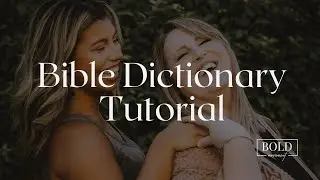How to Use A Bible Dictionary - TBM Lesson 3