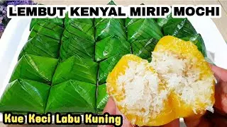 KENYAL LEMBUT MIRIP MOCHI | RESEP KUE KOCHI ATAU MENDUT LABU KUNING ISI KELAPA