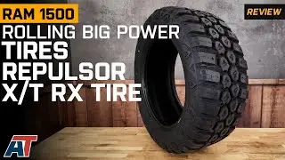 Dodge RAM Rolling Big Power Tires Repulsor X/T RX Tire Review