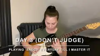 Playing &lsquo;Saucy&rsquo; by Polyphia Every day until I Master it (Day 3)