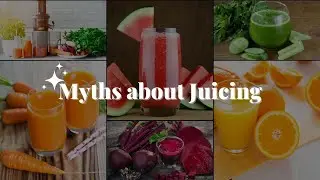 Debunking 4 Common Juicing Myths