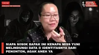 SIAPA S0S0K BAPAK INI KENAPA MISS YUNI MELINDUNGI DATA & IDENTITASNYA DARI PENONTON, AGAK ANEH YA