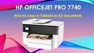 HP Officejet Pro 7740: как копировать документ формата Tabloid или A3