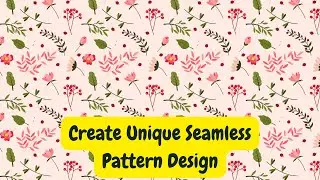 Create Unique Seamless Pattern Design in Illustrator | Elegant Floral Pattern Background